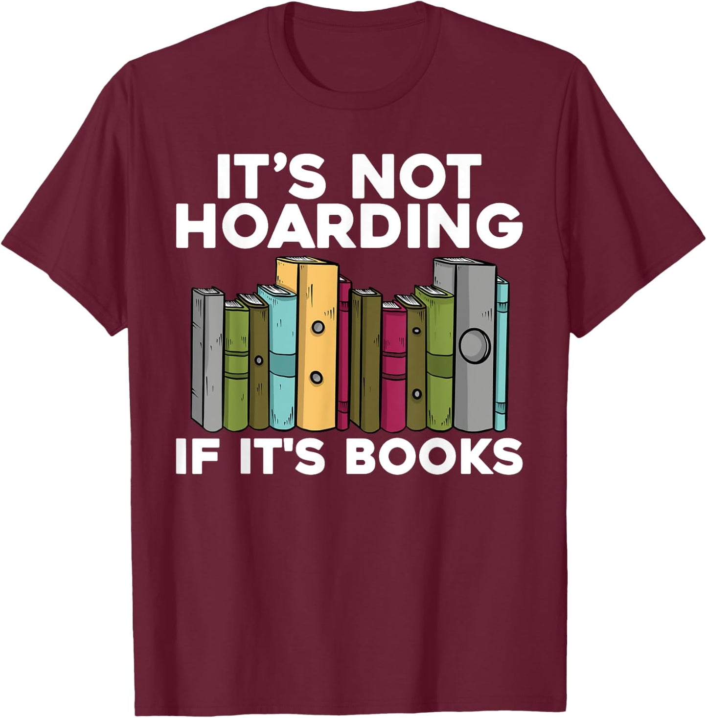Cool Books Art Men Women Read Books Bookworm Library Reading T-Shirt - T-Shirt | Maroon