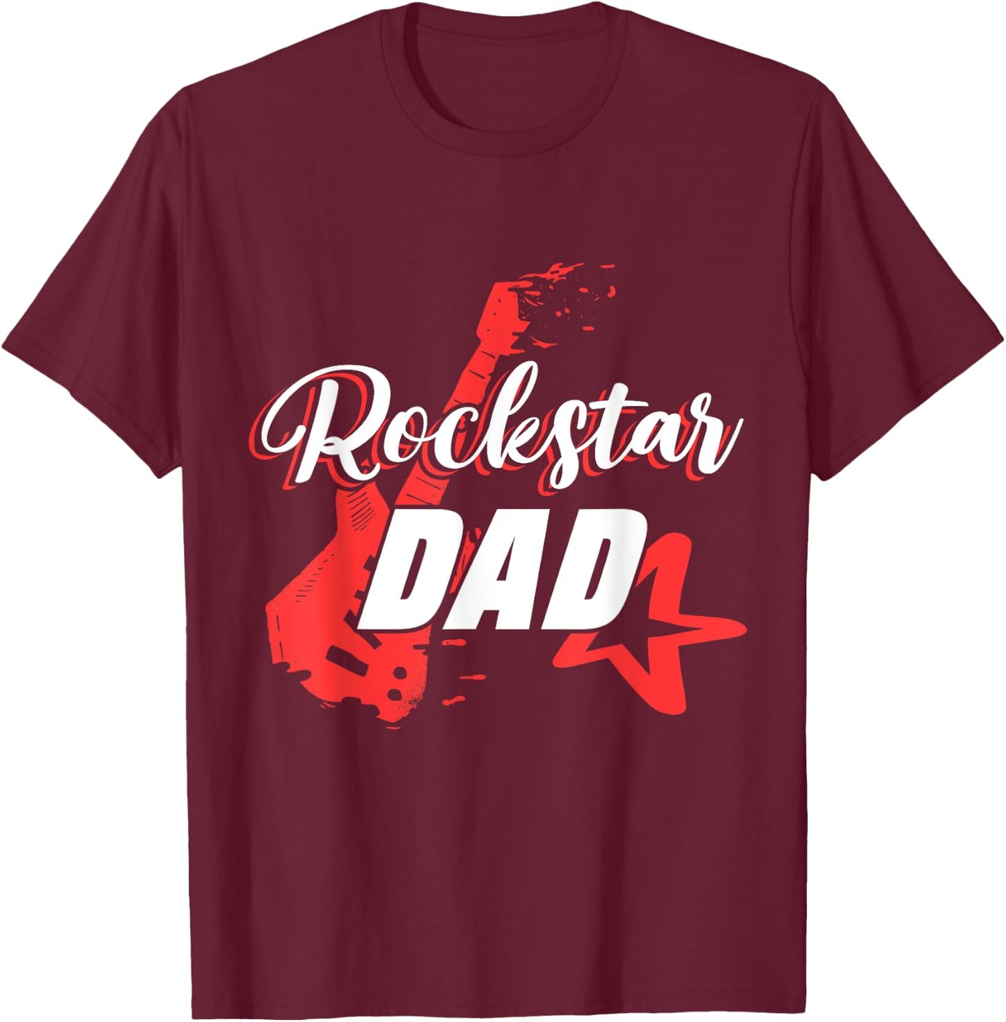 Men's Rockstar Birthday Rock Star Dad Party Music T-Shirt - T-Shirt | Maroon