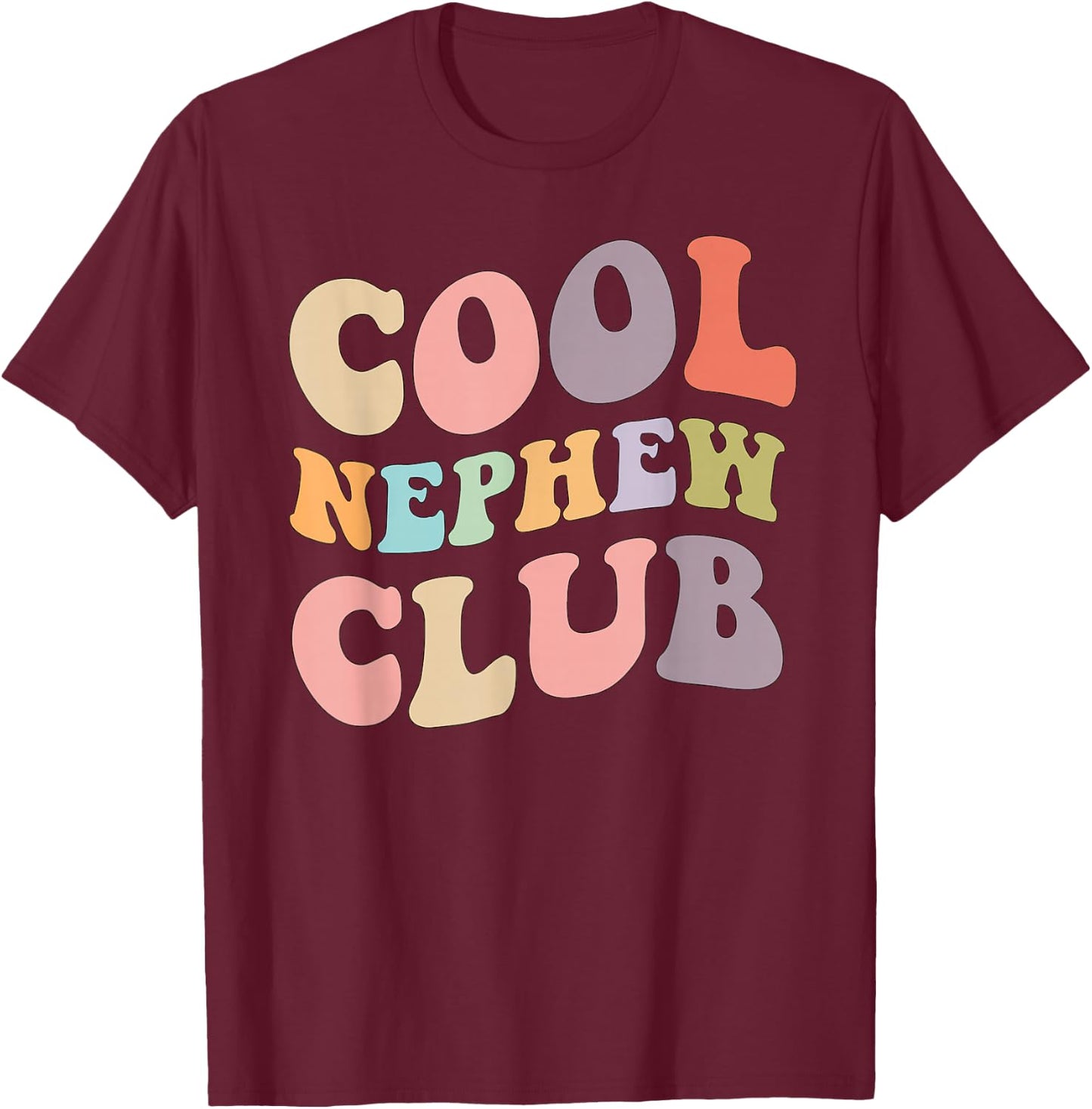 Cool Nephew Club Family Matching Design T-Shirt - T-Shirt | Maroon