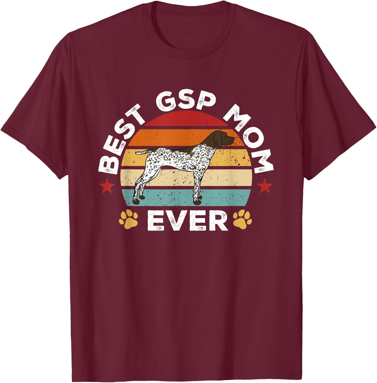 Retro Vintage German Shorthaired Pointer Best GSP Mom Ever T-Shirt - T-Shirt | Maroon