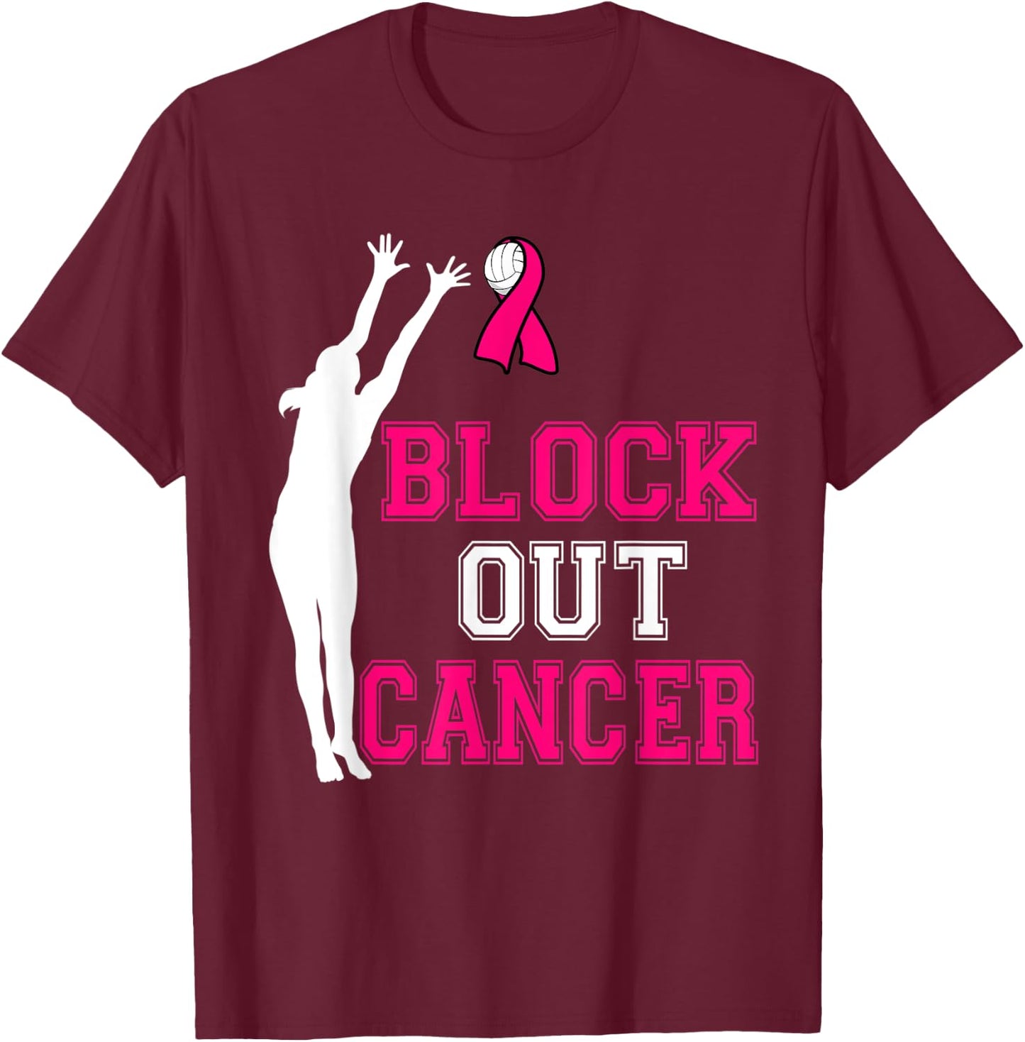 Volleyball Breast Cancer Awareness Block Out Cancer T-Shirt - T-Shirt | Maroon