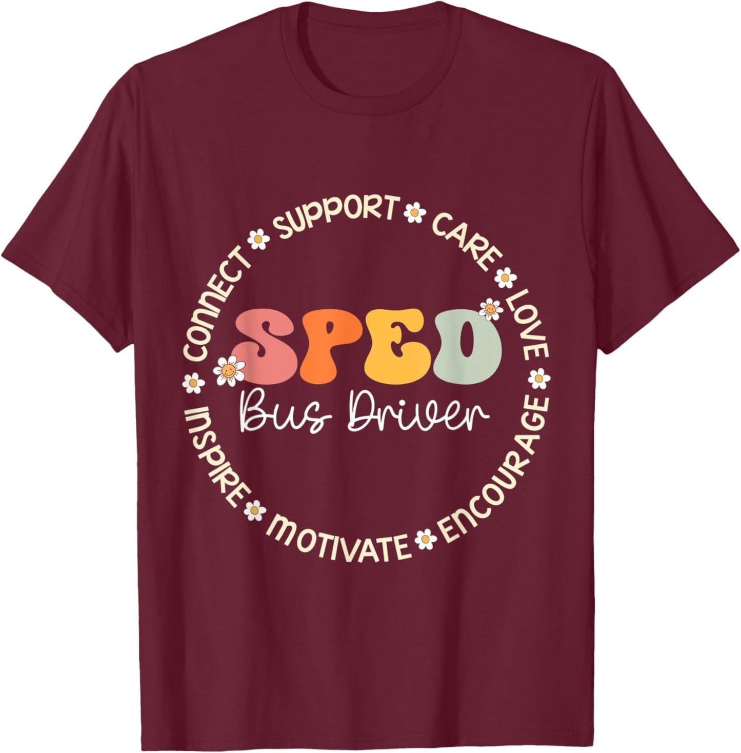 SPED Bus Driver Appreciation Week Back to School T-Shirt - T-Shirt | Maroon