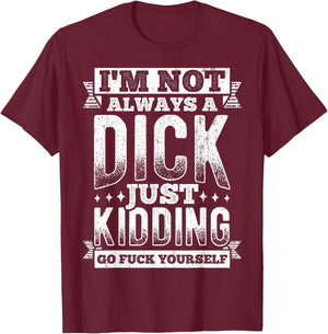 Sarcastic Slogan Funny Sacastic T-Shirt - T-Shirt | Maroon