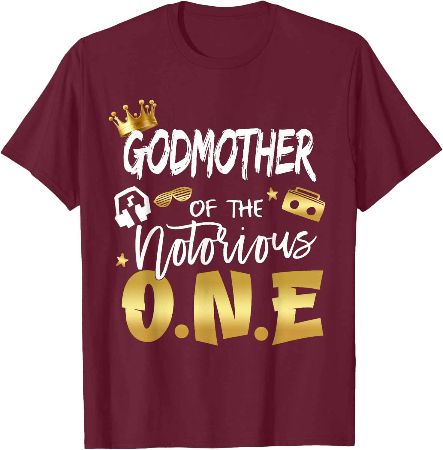 Godmother Of The Notorious One Old School 1st Birthday T-Shirt - T-Shirt | Maroon
