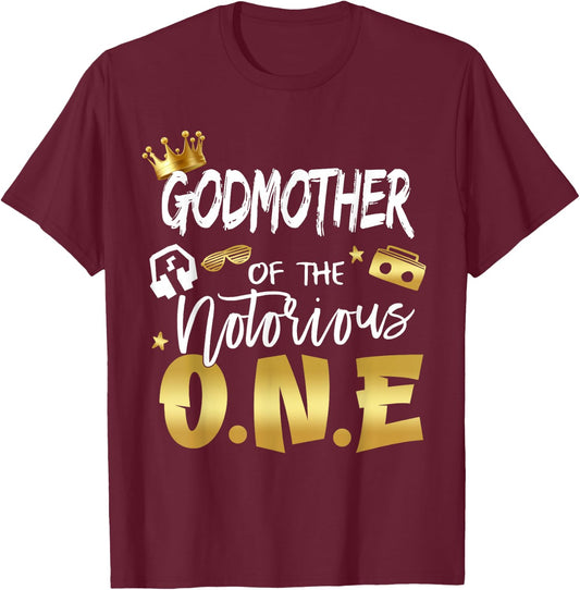 Godmother Of The Notorious One Old School 1st Birthday T-Shirt - T-Shirt | Maroon