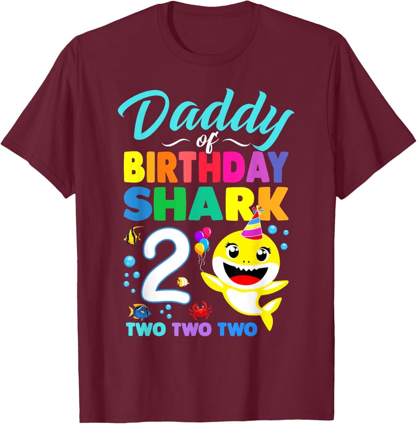 Daddy Of Birthday Shark 2nd Matching Oufit Party For Family T-Shirt - T-Shirt | Maroon