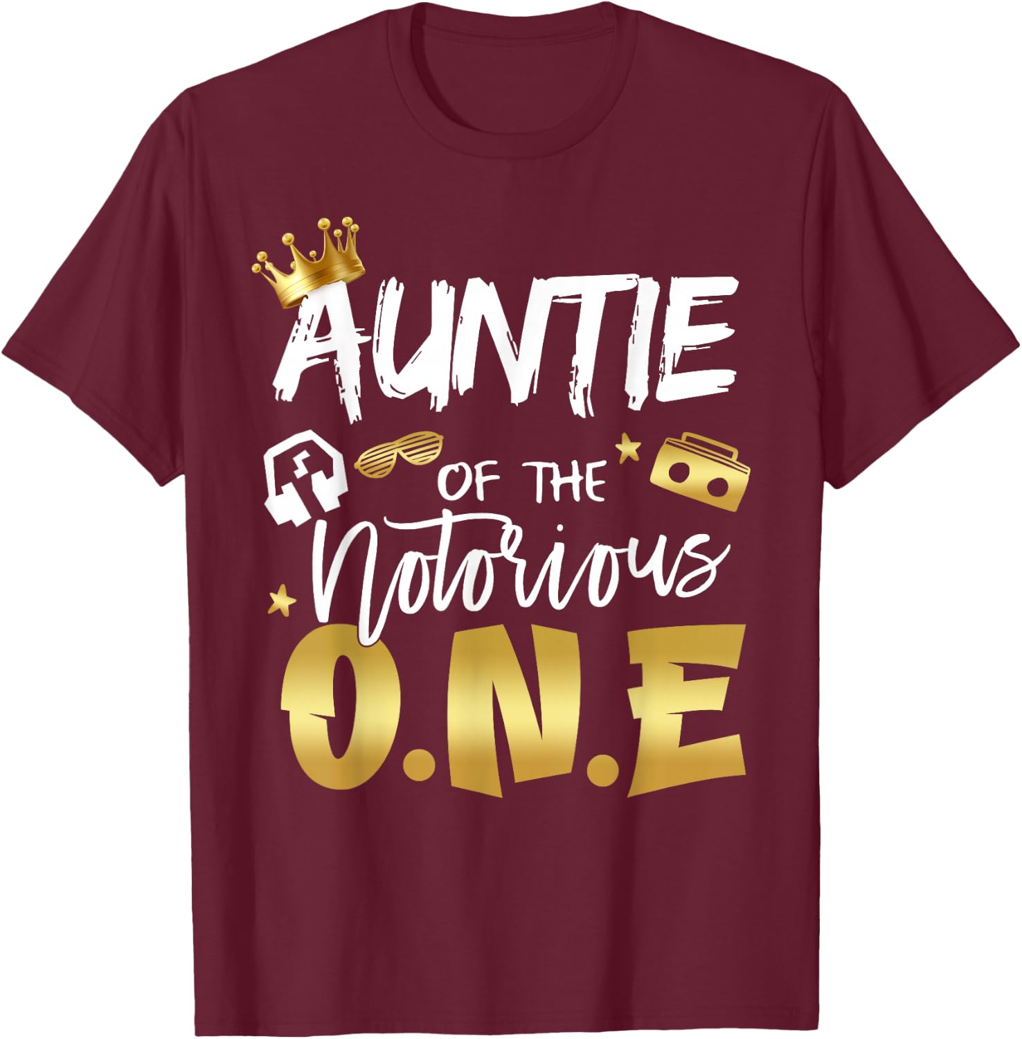 Auntie Of The Notorious One Old School Hip Hop 1st Birthday T-Shirt - T-Shirt | Maroon
