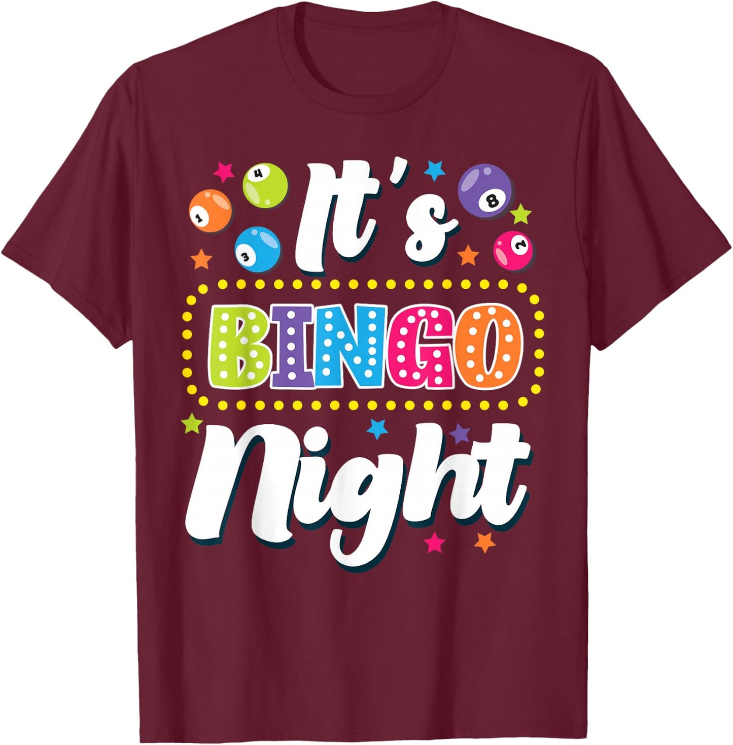Bingo Player It's Bingo Night T-Shirt - T-Shirt | Maroon