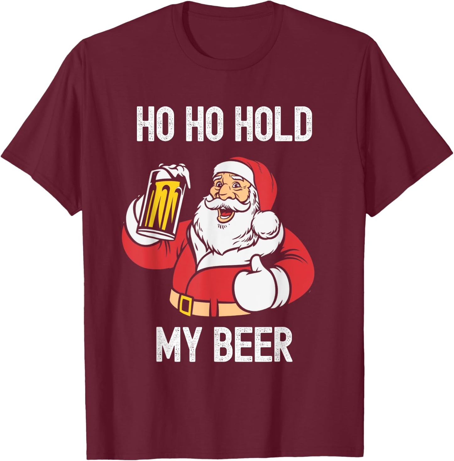 Christmas In July Ho Ho Hold My Beer Santa Summer Women Men T-Shirt - T-Shirt | Maroon