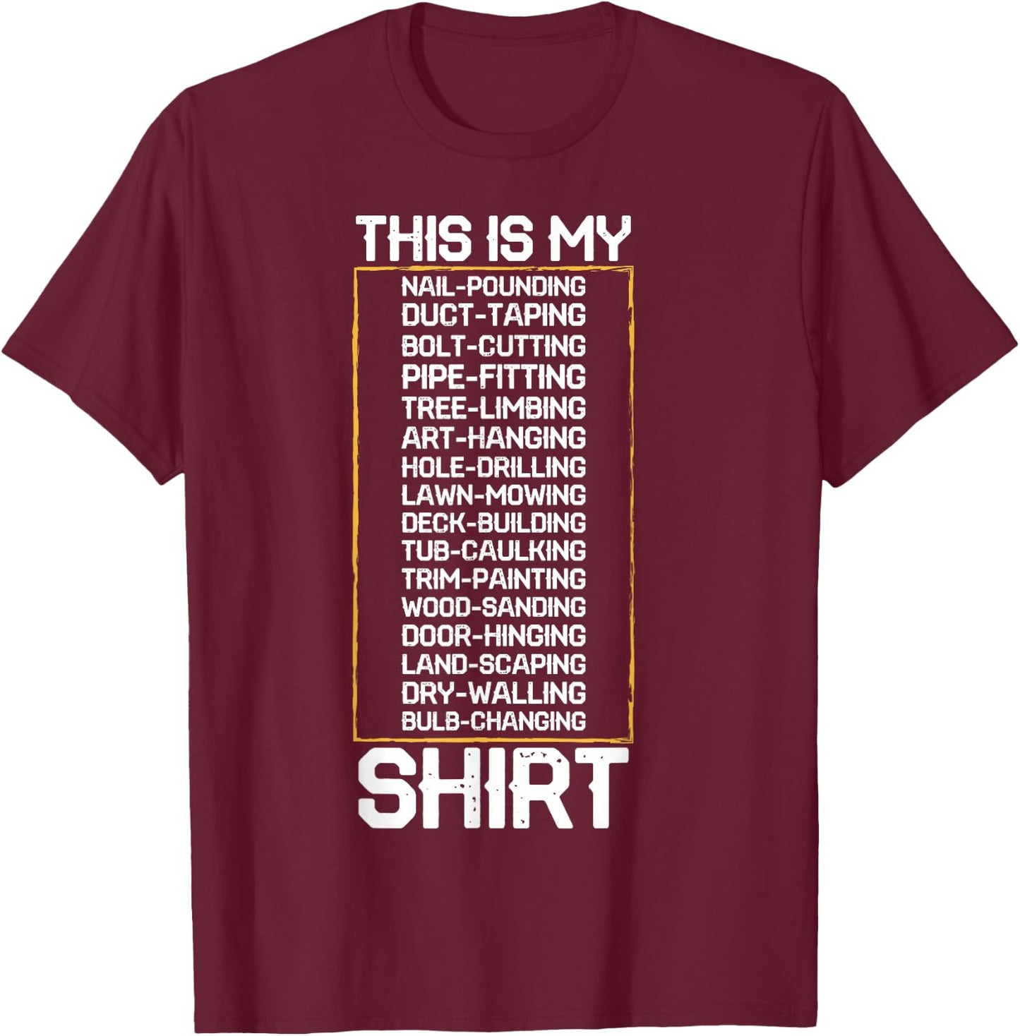 Handyman Fix It Home Repair T-Shirt - T-Shirt | Maroon