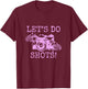 Photographer Let's Do Shots Vintage Camera Funny Photography T-Shirt - T-Shirt | Maroon