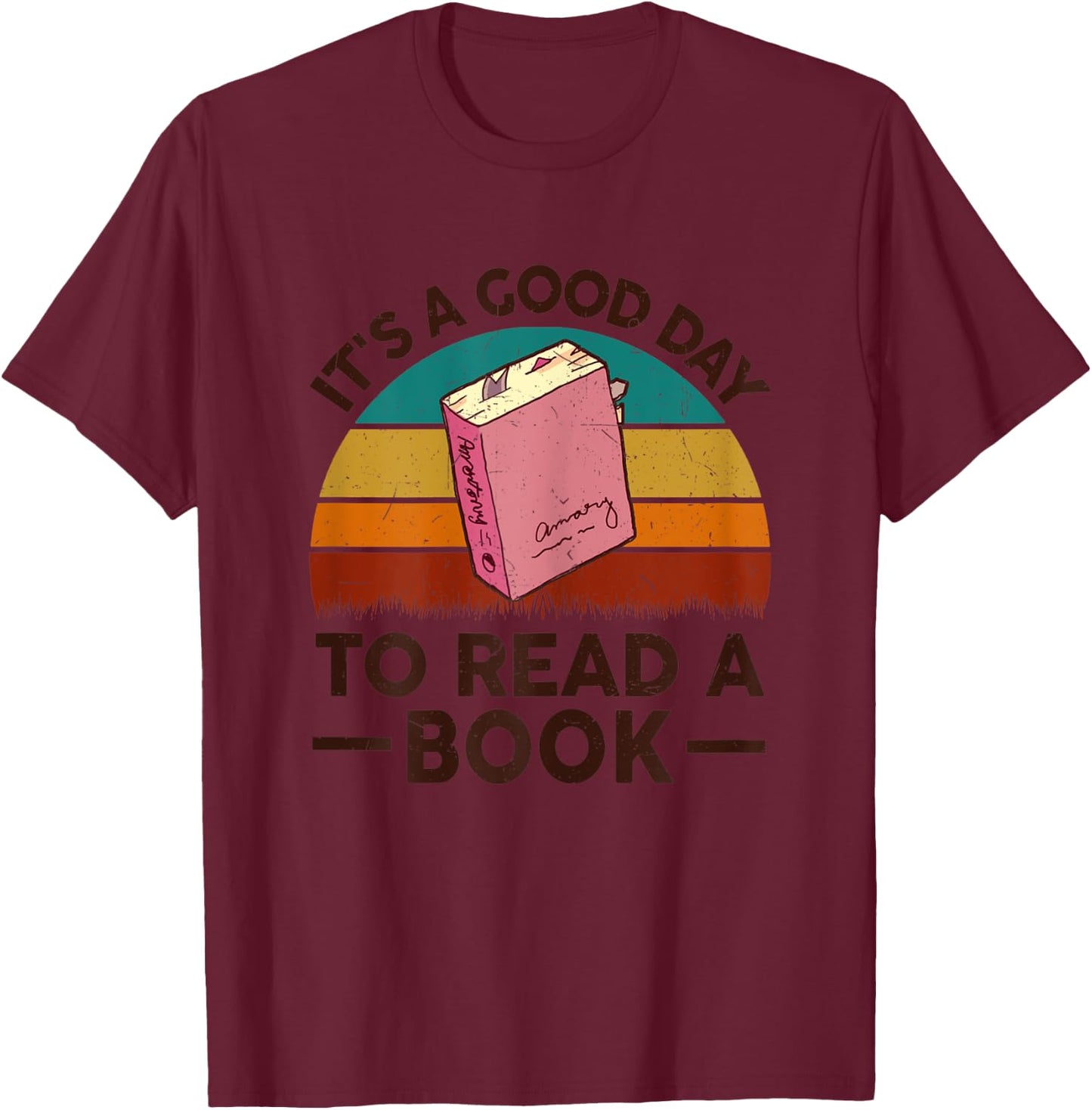 Teacher-Shirt Its Good Day To Read Book Lover Gift Librarian Women T-Shirt - T-Shirt | Maroon