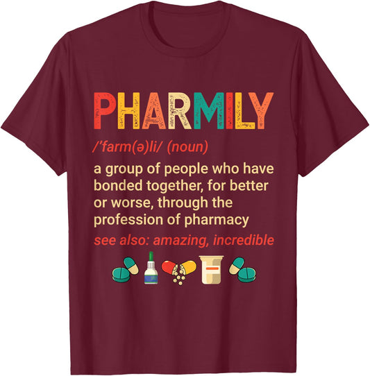Pharmily Funny Pharmacy Technician Pharmacist Men Women T-Shirt - T-Shirt | Maroon