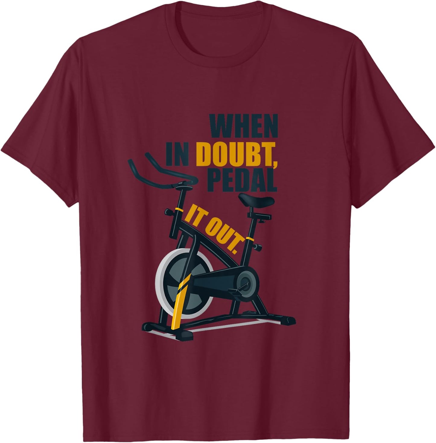 Spinning Class Saying Gym Workout Fitness T-Shirt - T-Shirt | Maroon