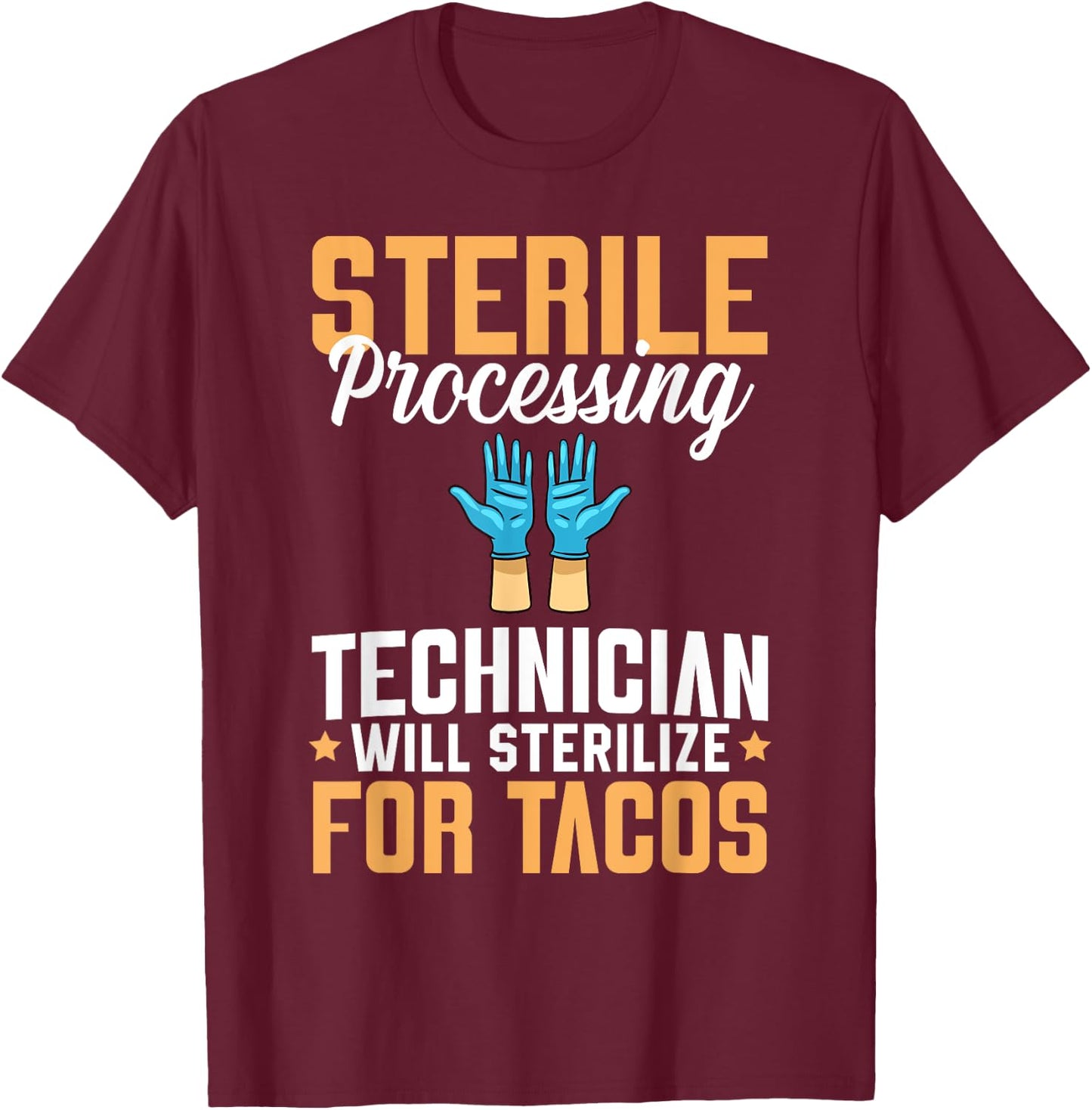 Sterile Processing Technician Instruments Tech Certification T-Shirt - T-Shirt | Maroon