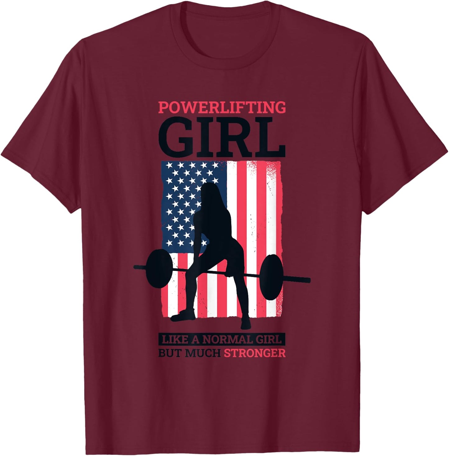 Powerlifter Girl Design for Powerlifting Girls T-Shirt - T-Shirt | Maroon