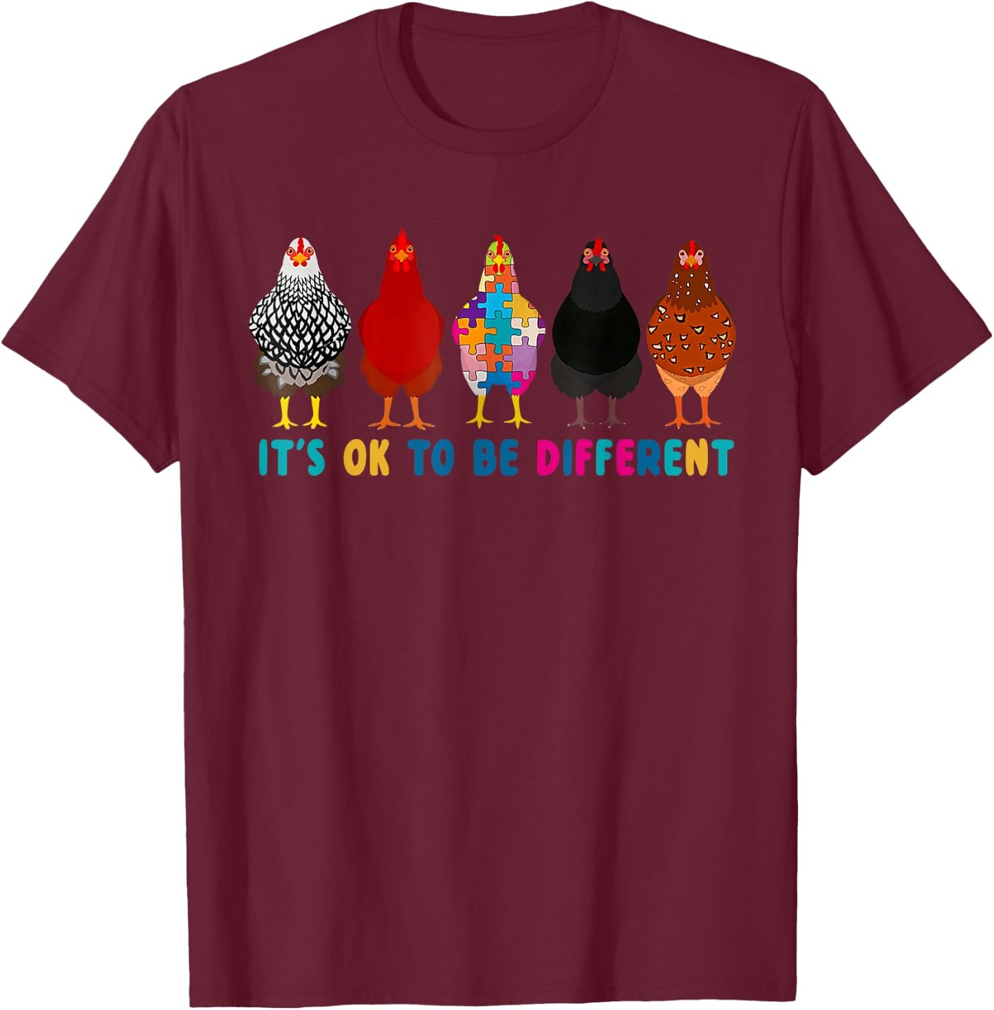 It's ok to be different chickens T-Shirt - T-Shirt | Maroon