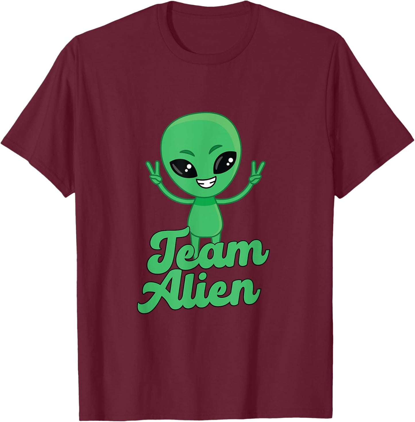 For Alien Aliens Lovers Green Alien Meme Team Alien Skin T-Shirt - T-Shirt | Maroon