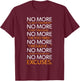 NO MORE - List Of Excuses, Gym, Hustle, Success Motivational T-Shirt - T-Shirt | Maroon