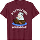 Row Row Row Your Goat Funny Animal Pun T-Shirt - T-Shirt | Maroon