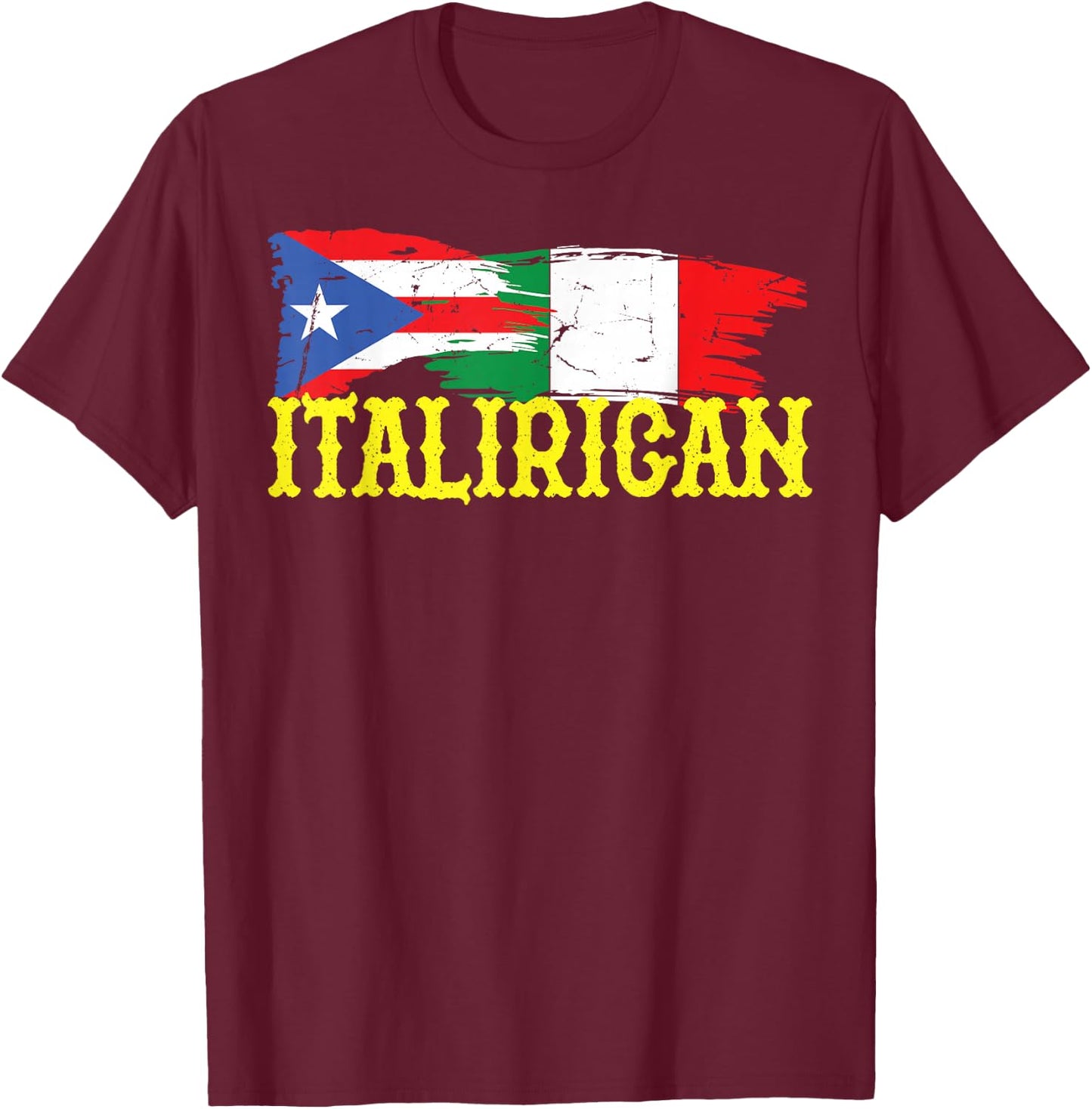 Italian Puerto Rican ItaliRican Italy Flag Puerto Rico Flag T-Shirt - T-Shirt | Maroon