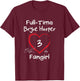 Full-time Fangirl Bryce Harper Philadelphia MLBPA T-Shirt - T-Shirt | Maroon