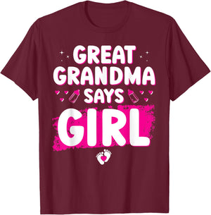 Gender Reveal Great Grandma Says Girl Baby Shower Party Cool T-Shirt - T-Shirt | Maroon