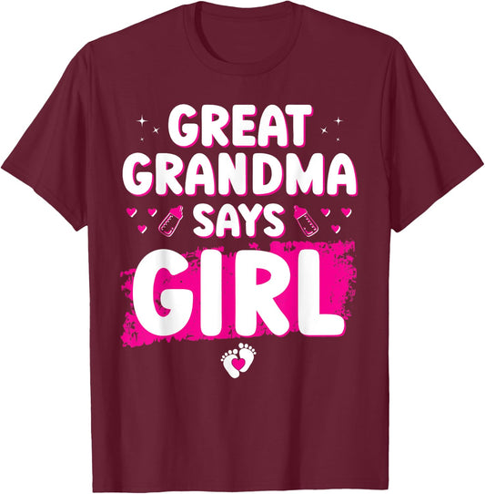 Gender Reveal Great Grandma Says Girl Baby Shower Party Cool T-Shirt - T-Shirt | Maroon