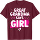 Gender Reveal Great Grandma Says Girl Baby Shower Party Cool T-Shirt - T-Shirt | Maroon