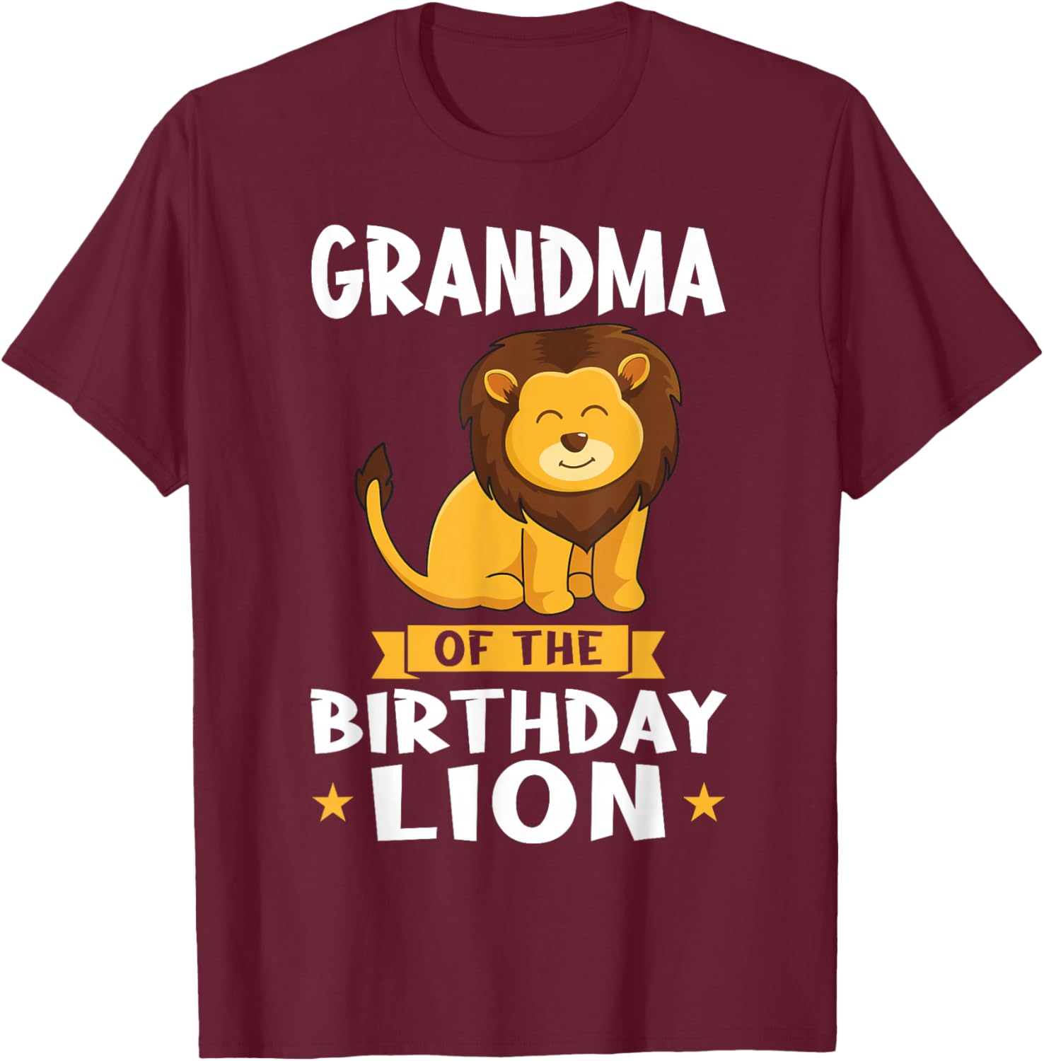 Grandma of the Birthday Lion Birthday T-Shirt - T-Shirt | Maroon