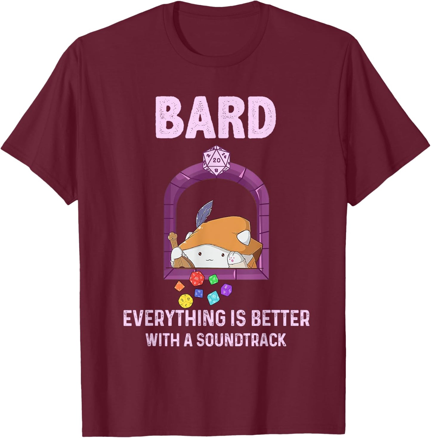 Bard Everything Is Better With A Soundtrack T-Shirt - T-Shirt | Maroon