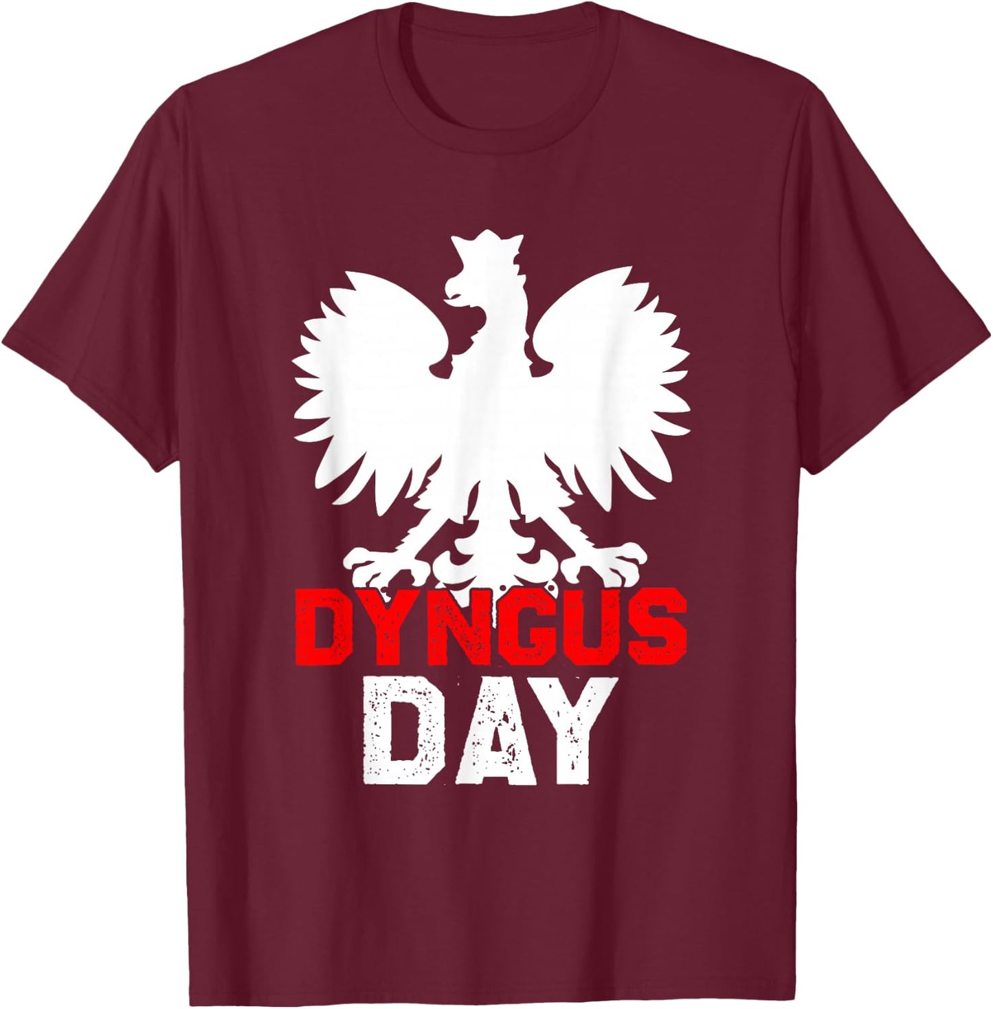 Dyngus Day Polish-American Tradition for Polski Pride T-Shirt - T-Shirt | Maroon