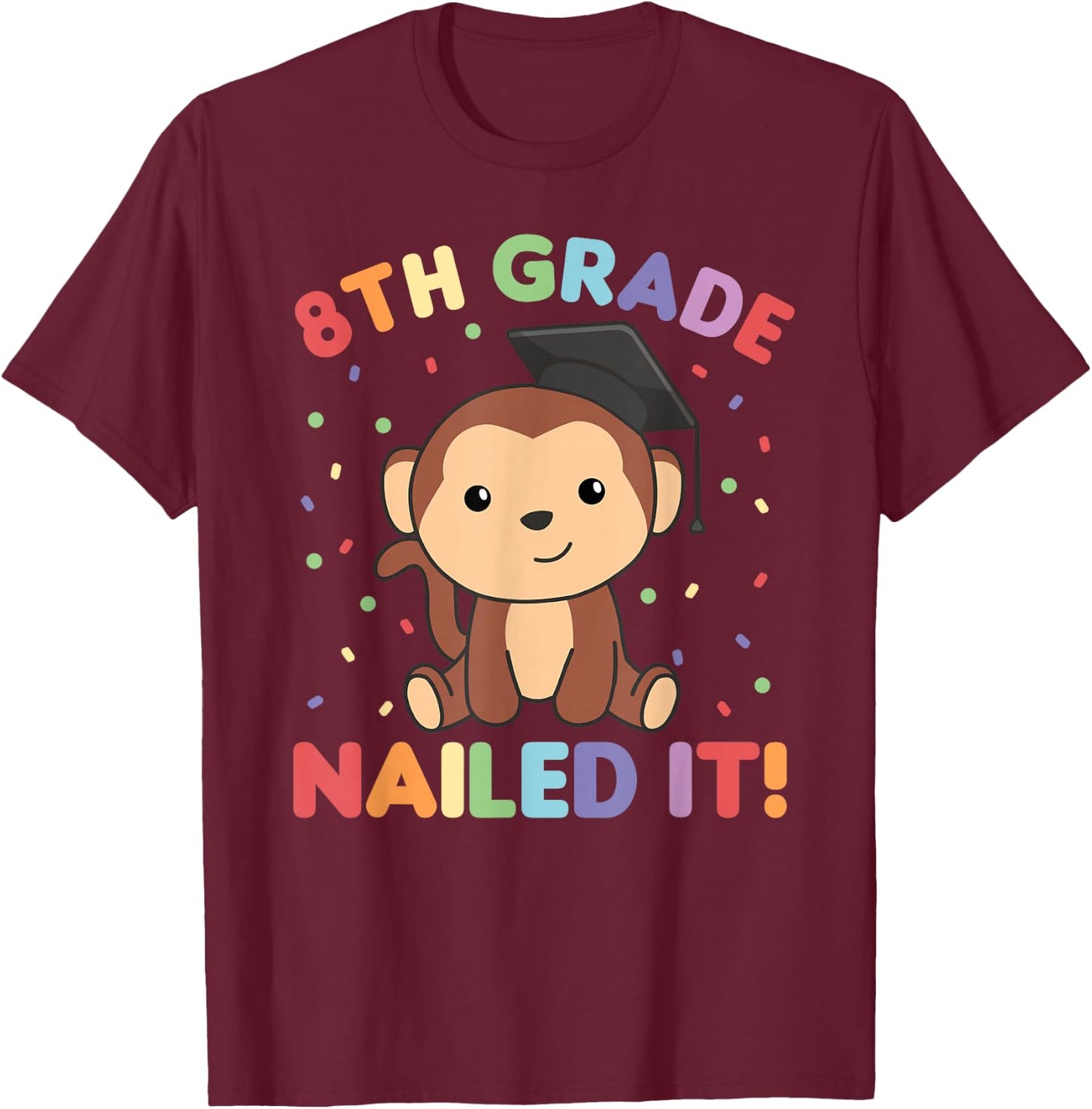 Kids 8th Grade Nailed It Monkey Graduation T-Shirt - T-Shirt | Maroon