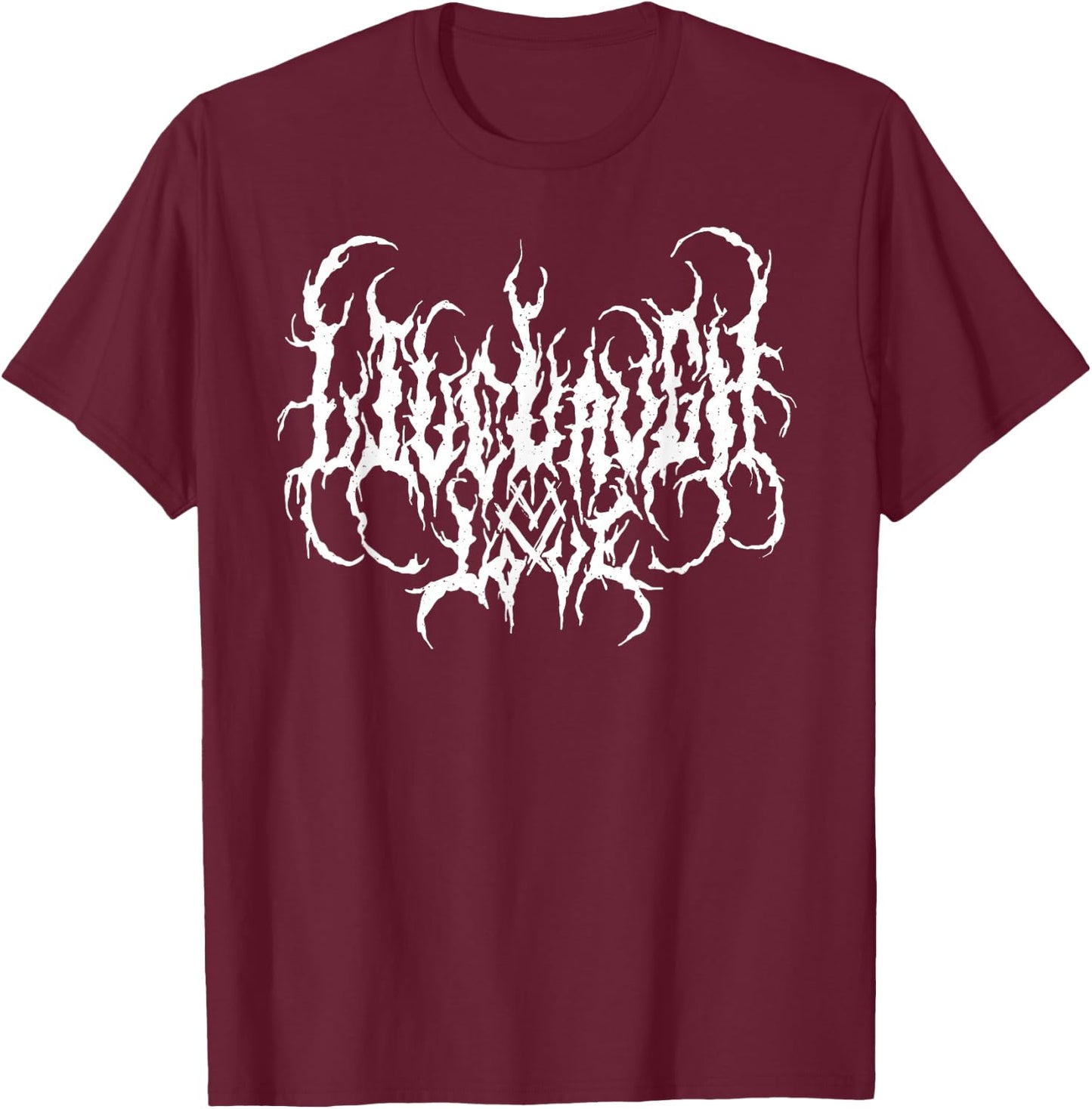 Live Life Laugh Love - Death Metal Style T-Shirt - T-Shirt | Maroon