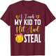 I Teach My Kids To Hit and Steal T-Shirt - T-Shirt | Maroon