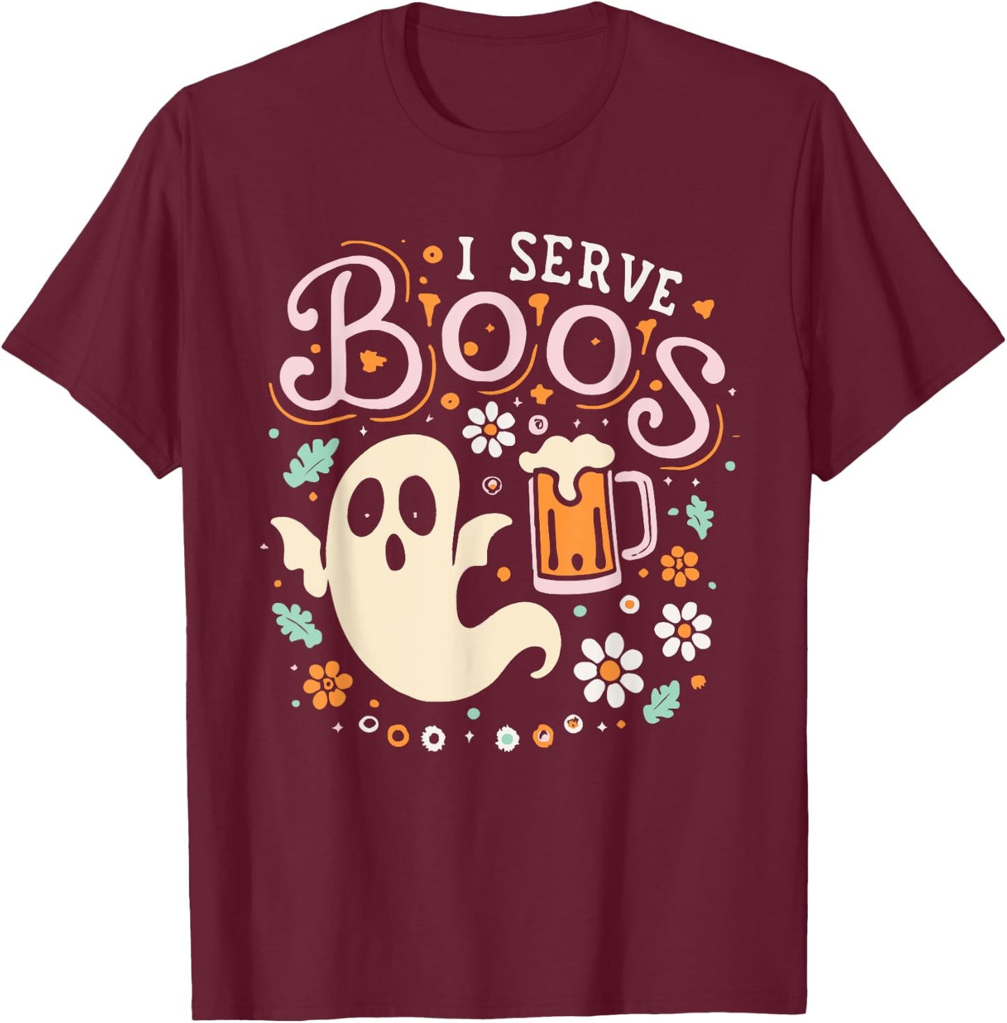 I Serve Boos, Funny Halloween Gag T-Shirt - T-Shirt | Maroon