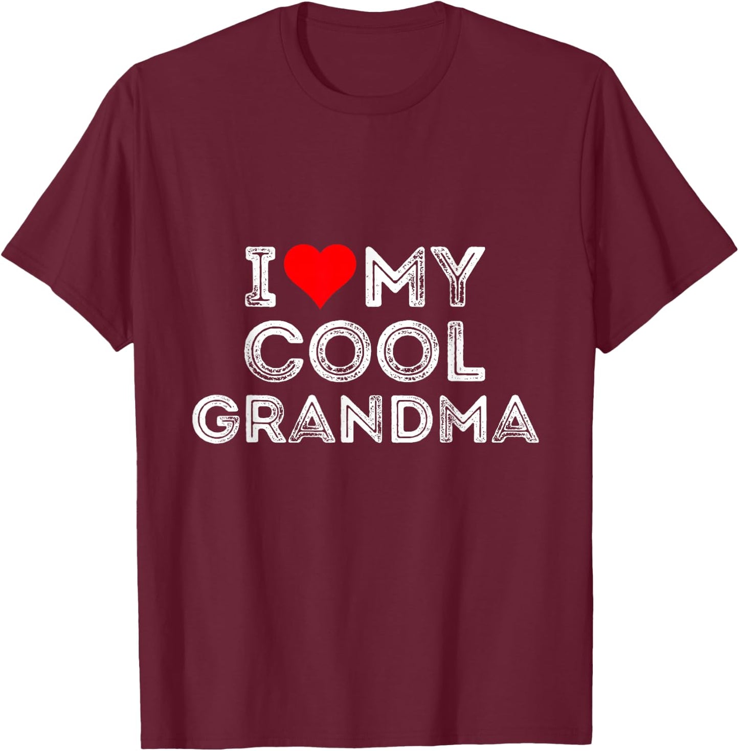 I love my cool Grandma Heart T-Shirt - T-Shirt | Maroon