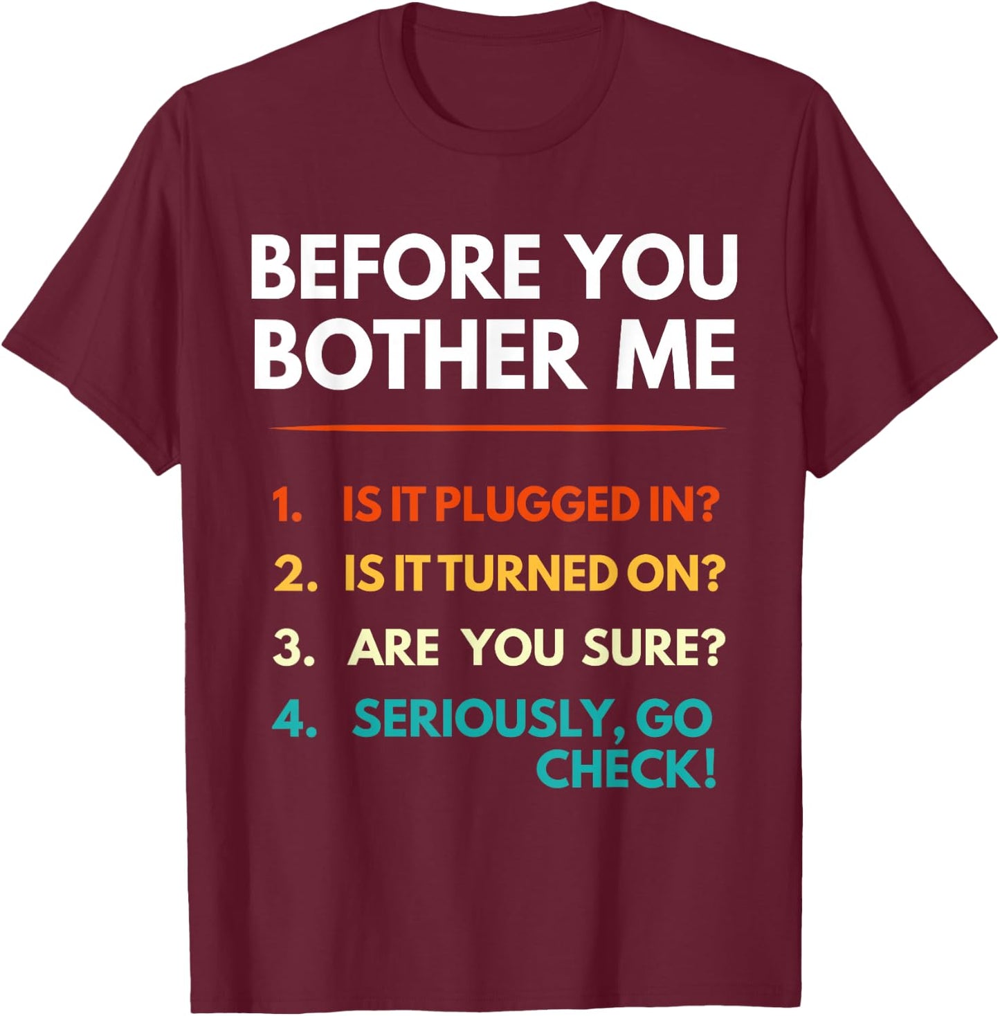 It Support Checklist Funny Office Computer Helpdesk Tech Guy T-Shirt - T-Shirt | Maroon