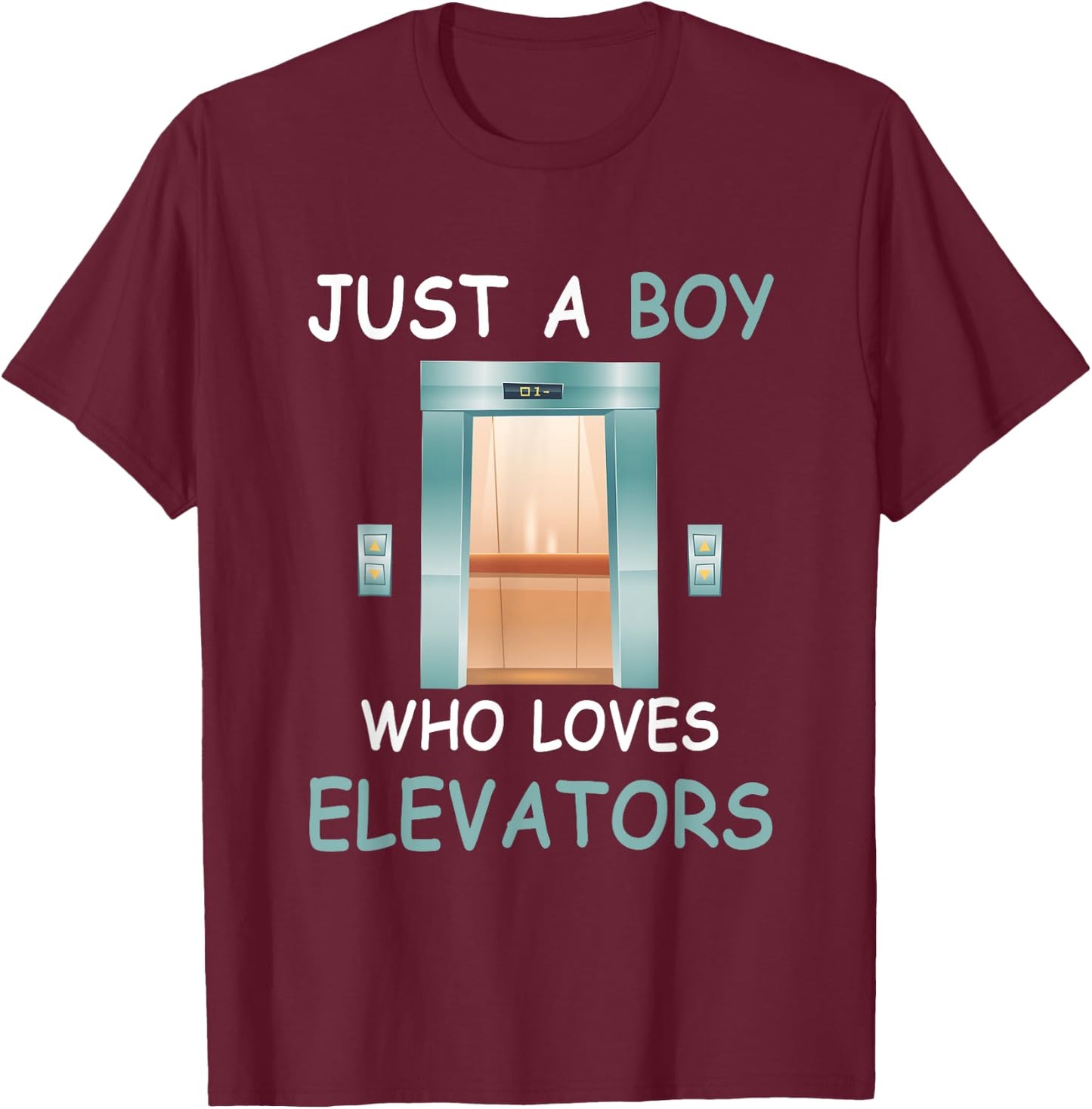 Elevator Just a Boy Who Loves Elevators Funny Quote T-Shirt - T-Shirt | Maroon