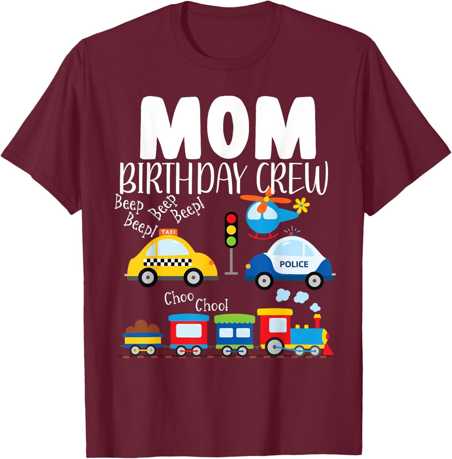Mom Birthday Crew Trucks Train Birthday Party Toddler Bday T-Shirt - T-Shirt | Maroon