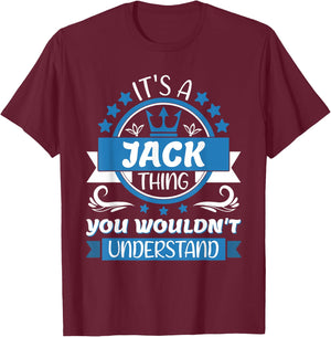 Jack Name | It's a Jack Thing You Wouldn't Understand T-Shirt - T-Shirt | Maroon