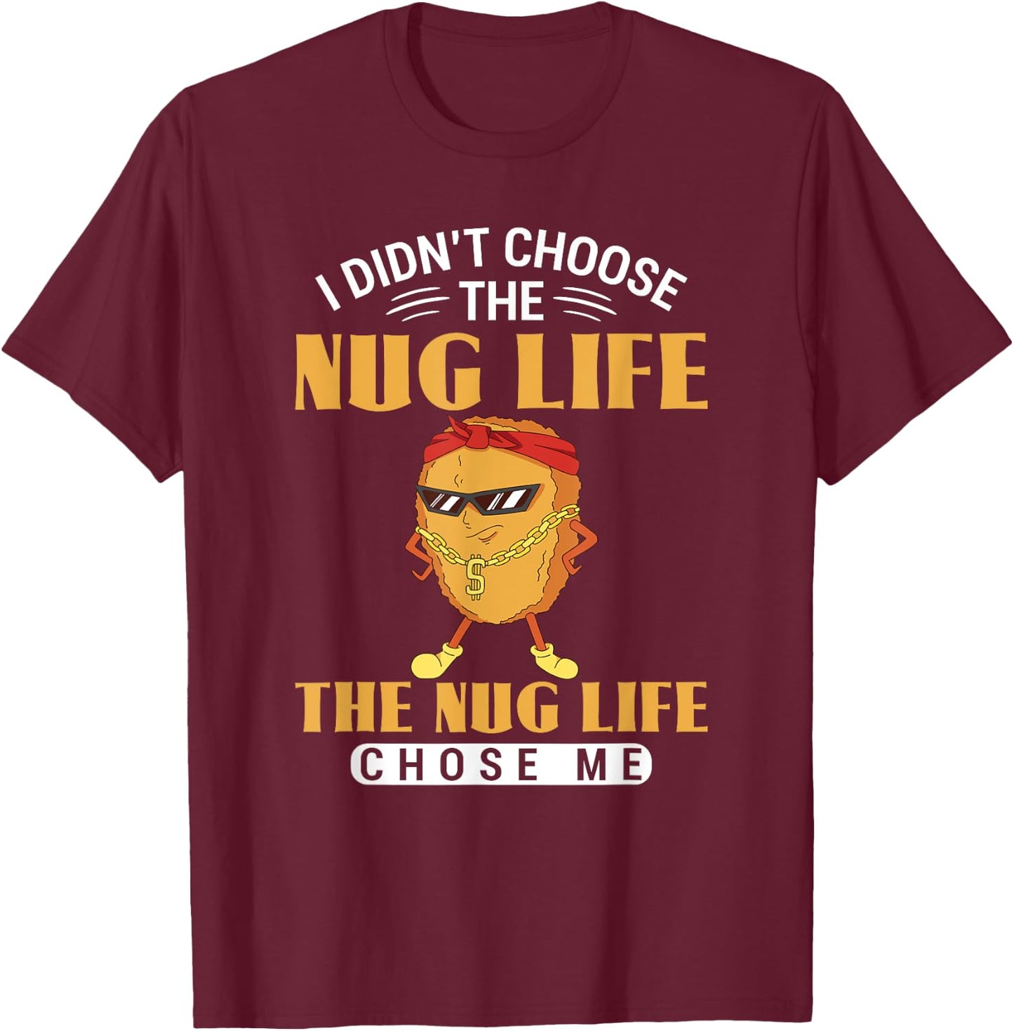 Funny Chicken Nugget Chicken Lover Nuggets T-Shirt - T-Shirt | Maroon