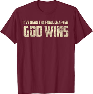 I've Read The Final Chapter God Wins Distressed T-Shirt - T-Shirt | Maroon