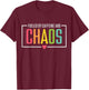 Fueled by Caffeine and Chaos T-Shirt - T-Shirt | Maroon