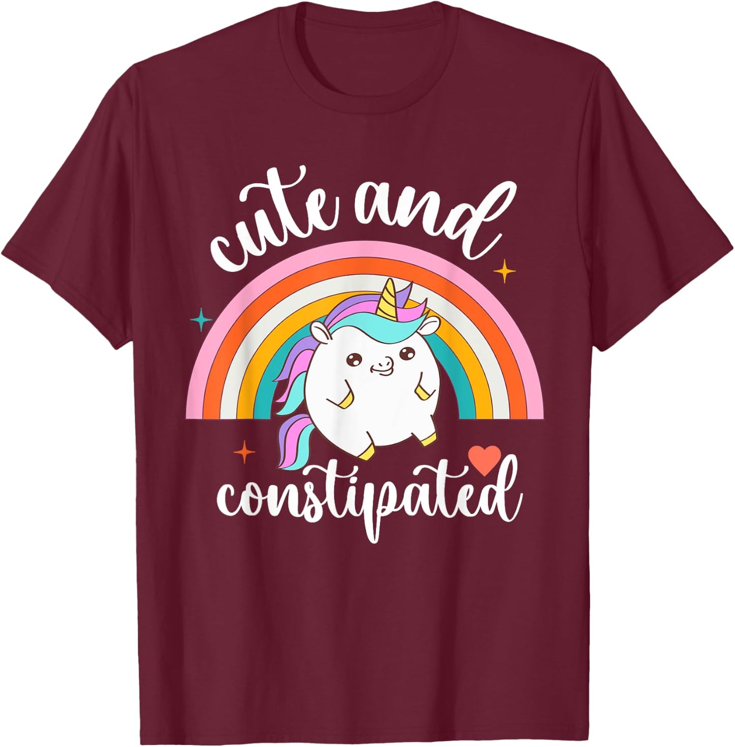 Funny Constipation IBS-C Tummy Ache Cute Constipated Unicorn T-Shirt - T-Shirt | Maroon