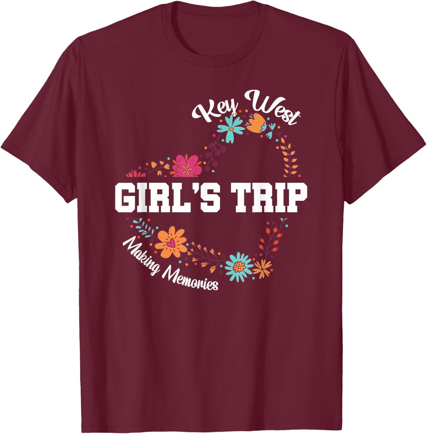 Cute Key West Girls Trip 2025 Making Memories Flower Match T-Shirt - T-Shirt | Maroon