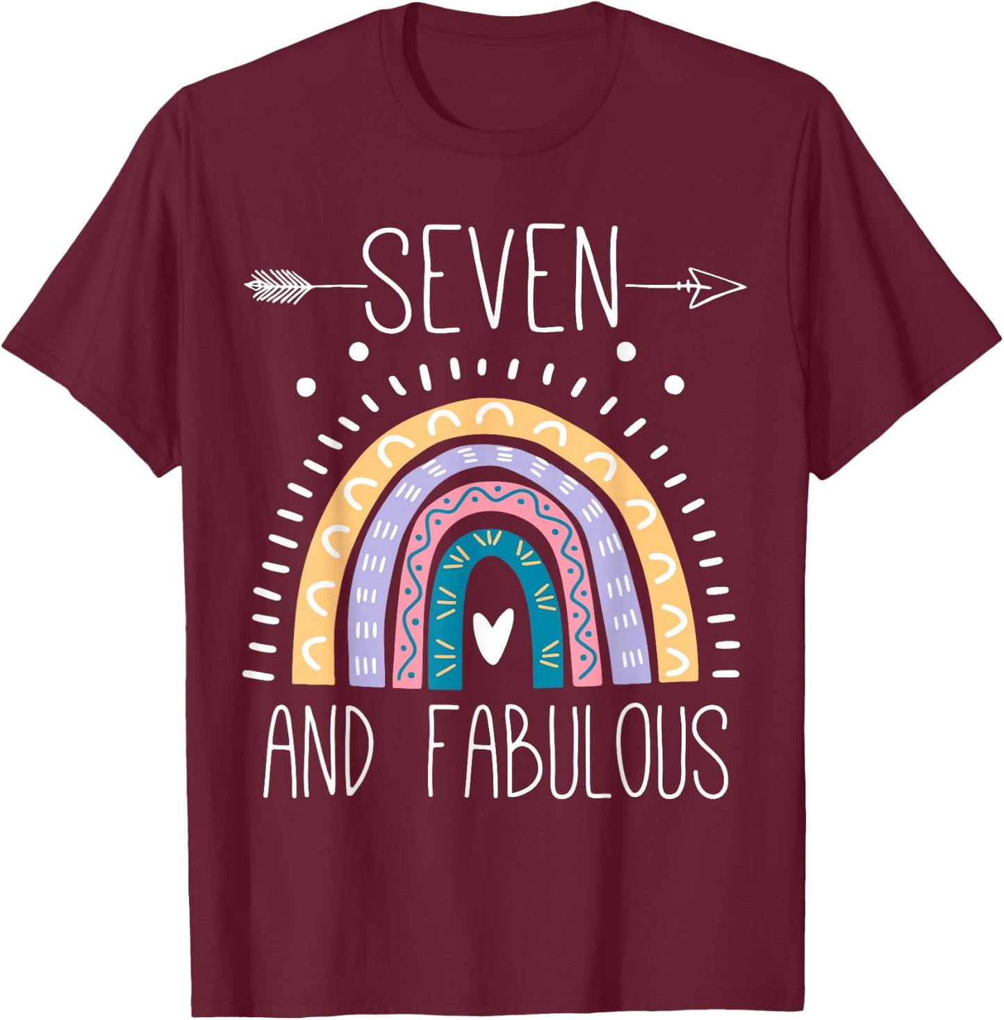 Seven And Fabulous 7th Birthday Gifts 7 Year Girls Rainbow T-Shirt - T-Shirt | Maroon