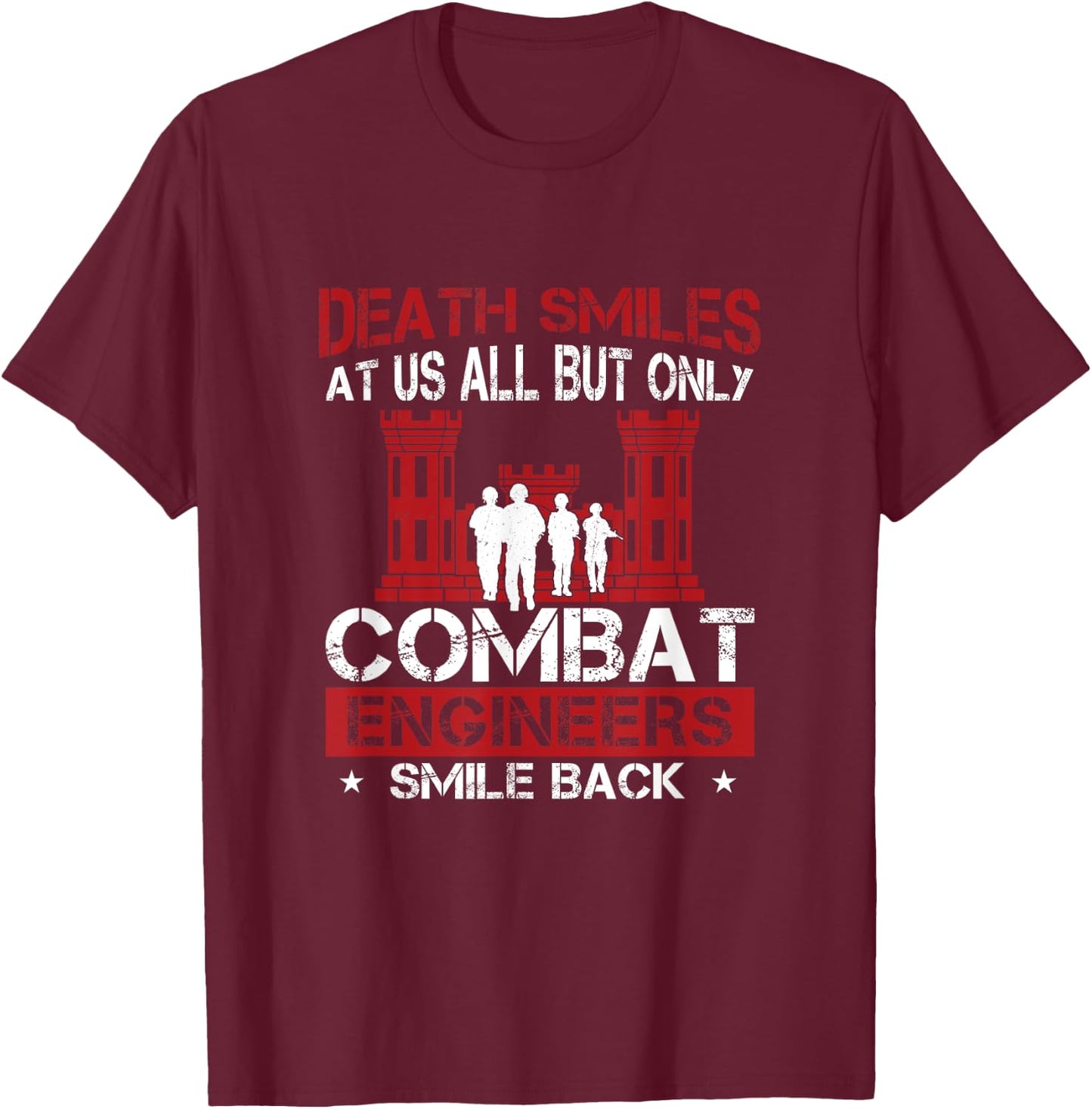 Death Smiles At Us All Funny Combat Engineer Military Sapper T-Shirt - T-Shirt | Maroon