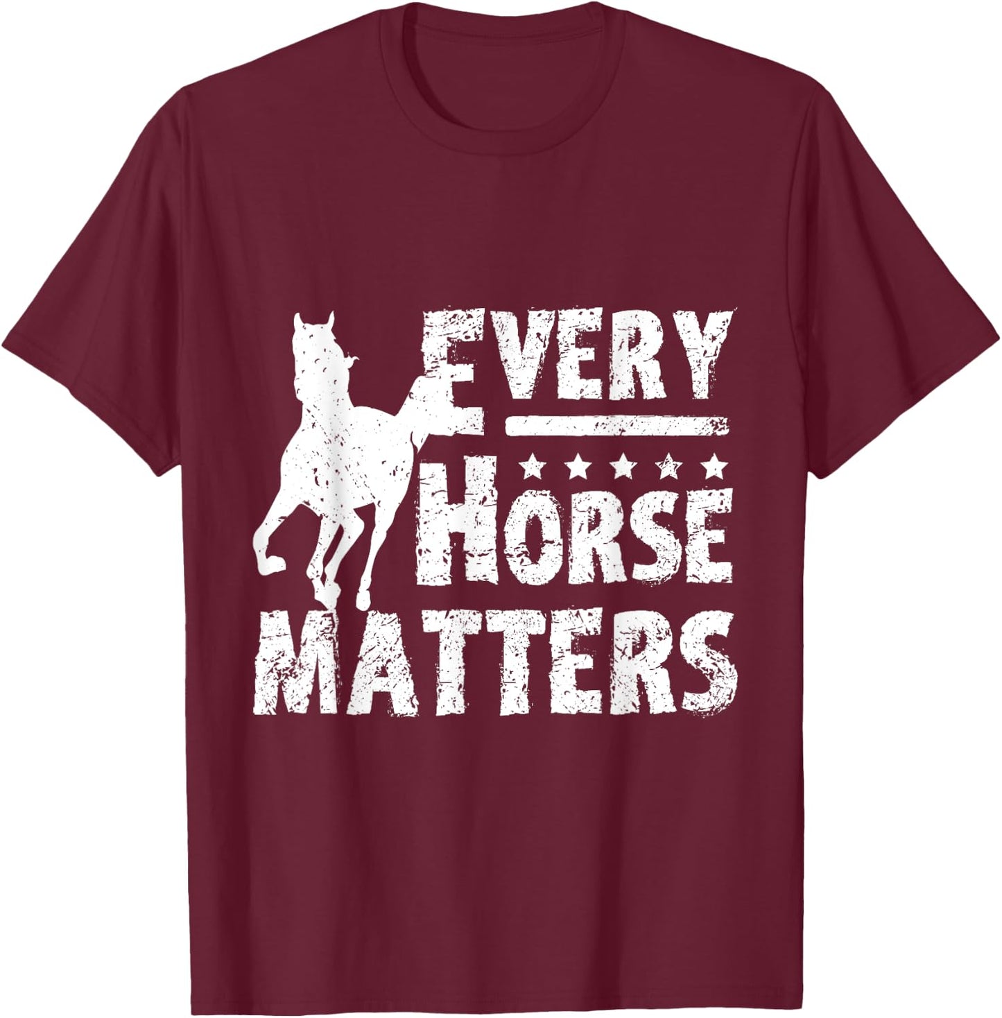 Horse rescue Every horse matters T-Shirt - T-Shirt | Maroon