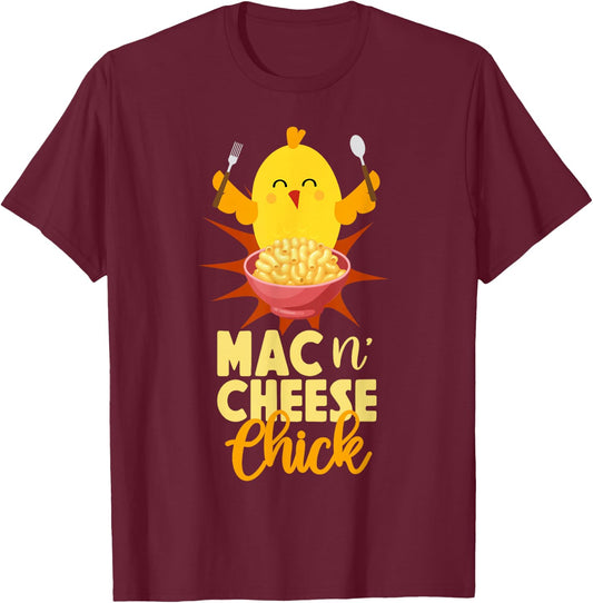 Mac And Cheese Chicken Girl Mac N' Cheese Chick T-Shirt - T-Shirt | Maroon
